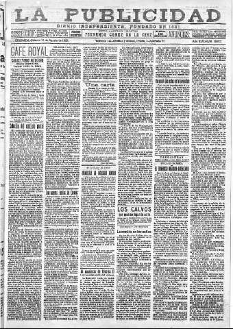 'La publicidad  : diario de avisos noticias y telegramas. Eco fiel de la opinión y verdadero defensor de los intereses morales y materiales de Granada y su provincia' - Año XLII Número 18912  - 1922 Agosto 12