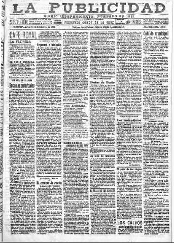 'La publicidad  : diario de avisos noticias y telegramas. Eco fiel de la opinión y verdadero defensor de los intereses morales y materiales de Granada y su provincia' - Año XLII Número 18940  - 1922 Septiembre 14