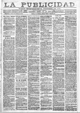 'La publicidad  : diario de avisos noticias y telegramas. Eco fiel de la opinión y verdadero defensor de los intereses morales y materiales de Granada y su provincia' - Año XLII Número 18964  - 1922 Octubre 12