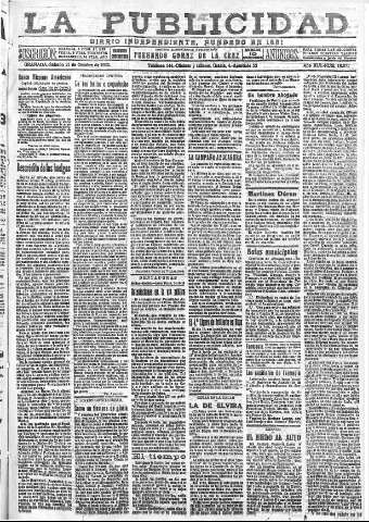 'La publicidad  : diario de avisos noticias y telegramas. Eco fiel de la opinión y verdadero defensor de los intereses morales y materiales de Granada y su provincia' - Año XLII Número 18971  - 1922 Octubre 21