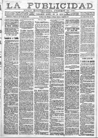 'La publicidad  : diario de avisos noticias y telegramas. Eco fiel de la opinión y verdadero defensor de los intereses morales y materiales de Granada y su provincia' - Año XLII Número 18976  - 1922 Octubre 27