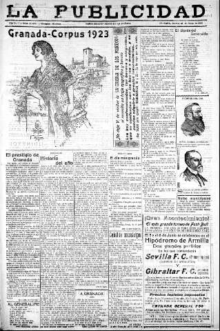 'La publicidad  : diario de avisos noticias y telegramas. Eco fiel de la opinión y verdadero defensor de los intereses morales y materiales de Granada y su provincia' - Año XLIII Número 20070  - 1923 Mayo 31