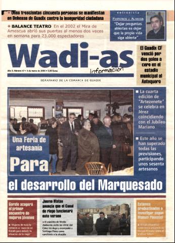'Wadi-as información : periódico semanal de la comarca de Guadix.' - Año 0 Número 47 - 2003 marzo 1