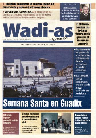 'Wadi-as información : periódico semanal de la comarca de Guadix.' - Año I Número 53 - 2003 abril 11
